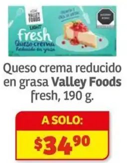 Soriana Híper Valley foods queso crema reducido en grasa fresh oferta
