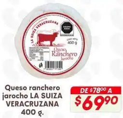 Soriana Híper La suiza veracruzana queso ranchero jarocho oferta