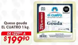 Soriana Híper El cuatro queso gouda oferta
