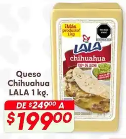 Soriana Híper Lala queso chihuahua oferta
