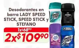 Soriana Híper Desodorantes en barra LADY SPEED STICK, SPEED STICK Y STEFANO oferta