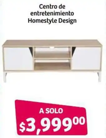 Soriana Híper Centro de Entretenimiento Homestyle Design oferta