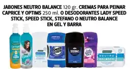 Farmacias Guadalajara Neutro Balance jabones, Caprice y Optims cremas para peinar, Lady Speed Stick, Speed Stick oferta