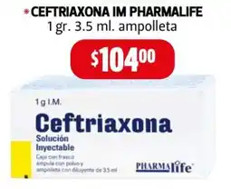 Farmacias Guadalajara Pharmalife Ceftriaxona IM oferta