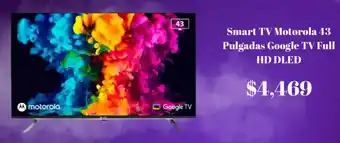 Elektra Motorola 43 smart tv pulgadas google tv full oferta