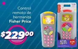 Soriana Híper Fisher price control remoto de hermanita oferta