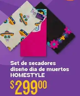 Soriana Híper Homestyle set de secadores diseño día de muertos oferta