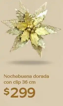 Soriana Híper Nochebuena dorada con clip oferta