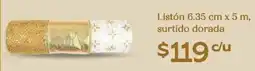 Soriana Híper Listón surtido dorada oferta
