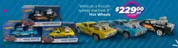 Soriana Mercado Hot wheels vehículo a fricción speedy machine 8" oferta