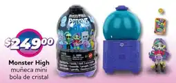 Soriana Mercado Monster high muñeca mini bola de cristal oferta