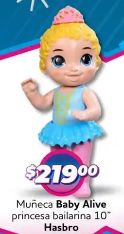 Soriana Mercado Baby alive muñeca princesa bailarina 10" hasbro oferta