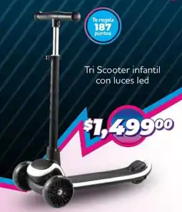 Soriana Mercado Tri scooter infantil con luces led oferta