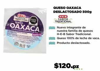 HEB Queso oaxaca deslactosado 500 g heb oferta