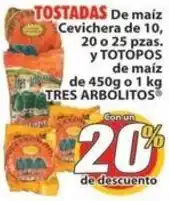 Casa Ley Tres Arbolitos tostadas de maíz cevichera y totopos de maíz oferta