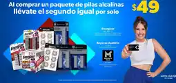 Sam's Club Al comprar un paquete de pilas alcalinas ilévate el segundo igual por solo oferta