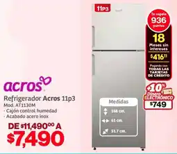 Soriana Híper Acros refrigerador 11p3 oferta