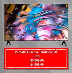 Muebles América Hisense pantalla 50" 50A65NV LED oferta