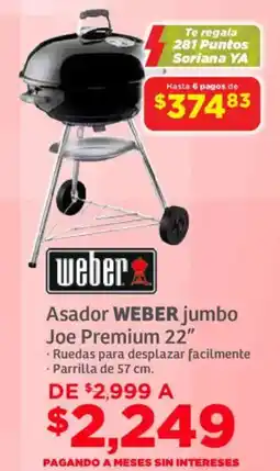 Soriana Mercado Weber Joe Premium asador jumbo 22" oferta