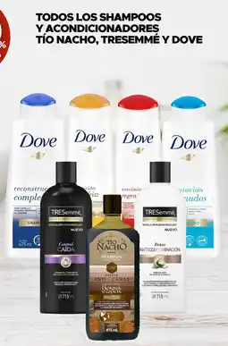 Woolworth Todos los shampoos y acondicionadores tío nacho, tresemmé y dove oferta