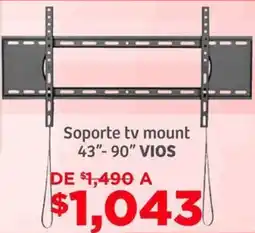 Soriana Híper VIOS soporte tv mount 43"-90" oferta