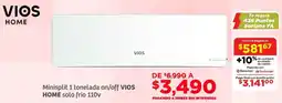 Soriana Híper Vios home minisplit 1 tonelada on/off vios home solo frio oferta