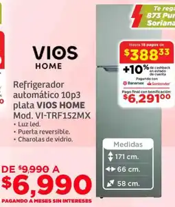 Soriana Súper Vios home refrigerador automático 10p3 oferta