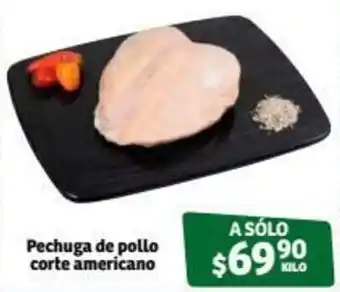 Soriana Híper Pechuga de Pollo Corte Americano oferta