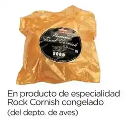 Chedraui En producto de especialidad Rock Cornish congelao oferta