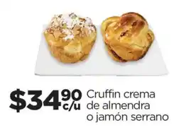 Chedraui Cruffin crema de almendra o jamón serrano oferta