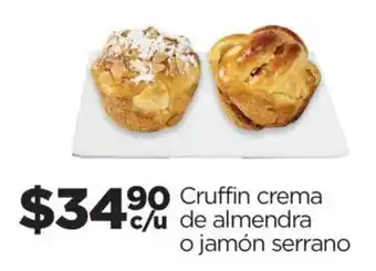 Chedraui Cruffin crema de almendra o jamón serrano oferta