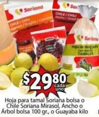 Hoja para Tamal Soriana Bolsa o Chile Soriana Mirasol, Ancho o Árbol Bolsa 100gr, o Guayaba Kilo