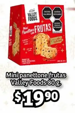 Soriana Híper Valley Foods mini panettone frutas oferta