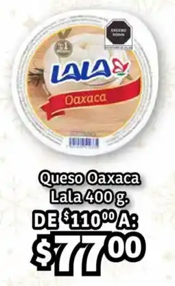 Soriana Híper LALA queso oaxaca oferta