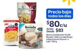 Walmart Bionda queso panela o Noche Buena o Lala manchego oferta