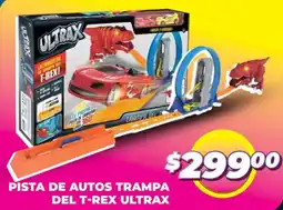 Soriana Mercado Ultrax pista de autos trampa del t-rex oferta