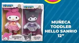 Soriana Mercado Muñeca toddler hello sanrio 12" oferta
