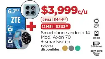 Chedraui Zte smartphone android 14 + smartwatch oferta
