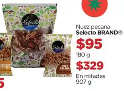 Chedraui Selecto brand nuez pecana oferta