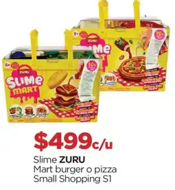 Chedraui Zuru slime mart burger o pizza small shopping s1 oferta