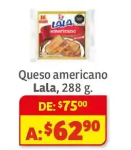 Soriana Híper Lala queso americano oferta