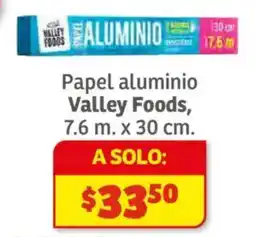 Soriana Híper Valley Foods papel aluminio oferta