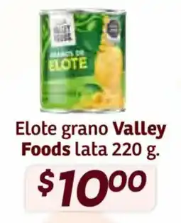 Soriana Híper Valley Foods elote grano oferta