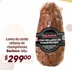 Soriana Híper Bachoco lomo relleno de champiñones oferta