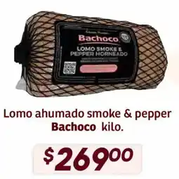 Soriana Híper Bachoco lomo ahumado smoke % pepper oferta