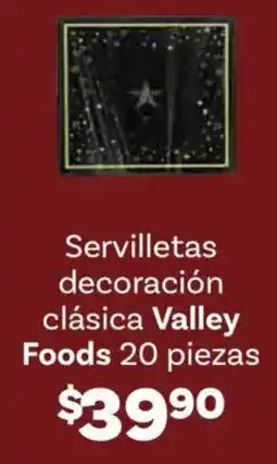 Soriana Híper Valley Foods Servilletas decoración clásica oferta