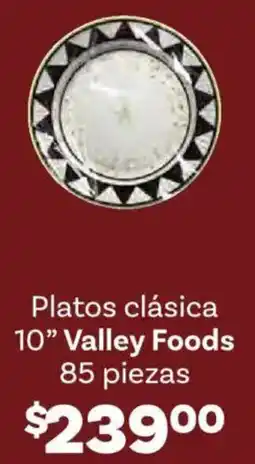 Soriana Híper Valley foods platos clásica 10" oferta