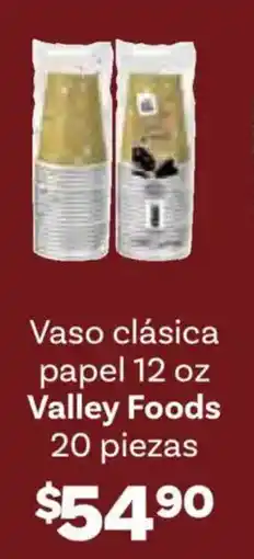 Soriana Híper Valley foods vaso clásica papel oferta