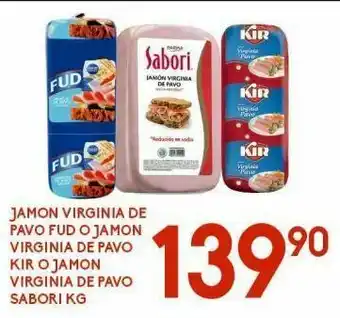 Alsuper Jamón virginia de pavo fud o jamón virginia de pavo kir o jamón virginia de pavo sabori kg oferta