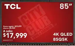 City Club TCL Smart TV 85" oferta